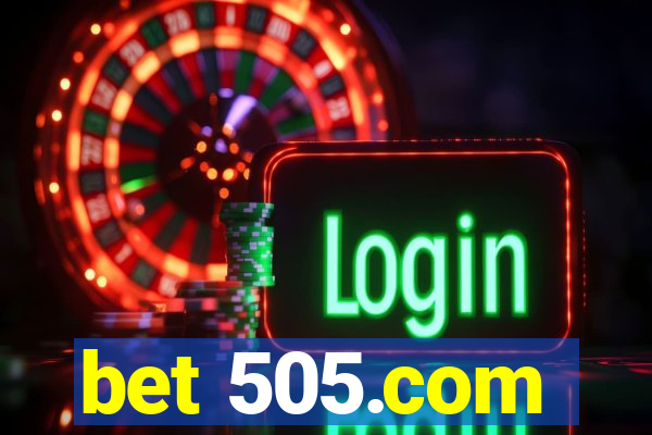 bet 505.com